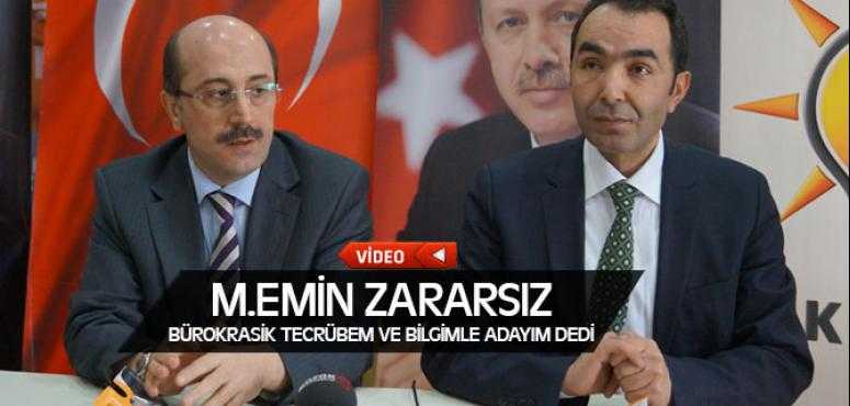 M. Emin Zararsız Bürokrasik Tecrübemle Ak Parti'den Adayım Dedi