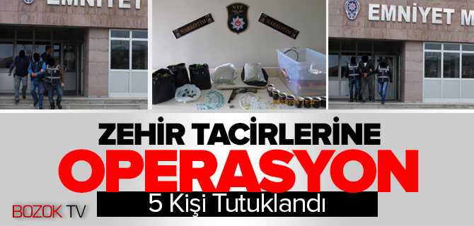 Zehir Tacirlerine Operasyon 5 Kişi Tutuklandı