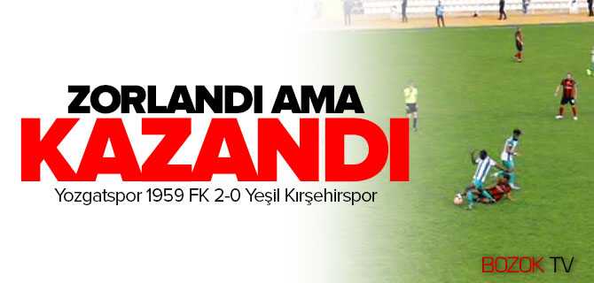 Zorlandı Ama Kazandı