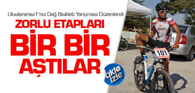 Uluslararası 1'nci Dağ Bisikleti Yarışması Yozgat'ta Düzenlendi