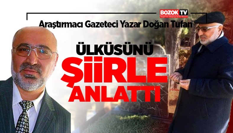 Yozgat’ı Doğan Tufan Ülküsünü Şiir İle Anlattı